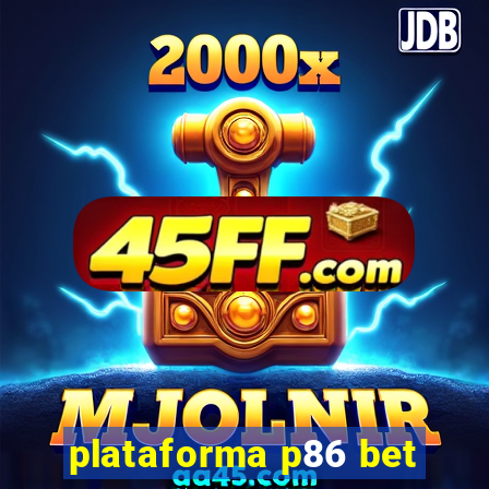 plataforma p86 bet